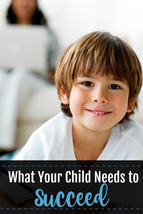 What your child needs to succeed