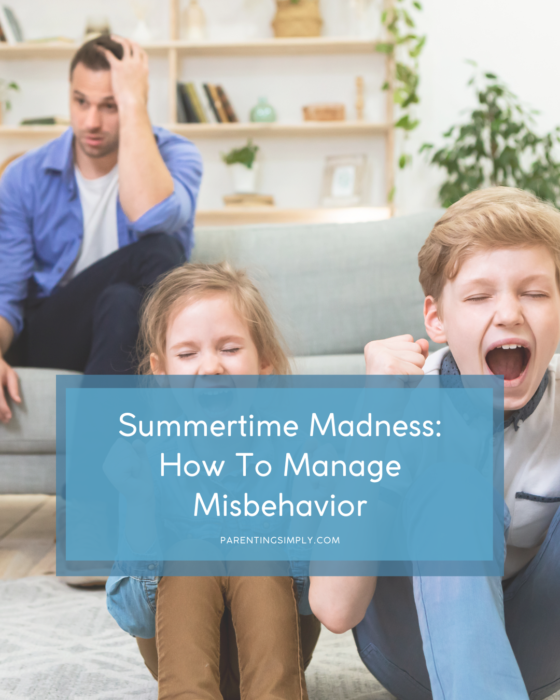 Summertime Madness: How to Manage Misbehavior