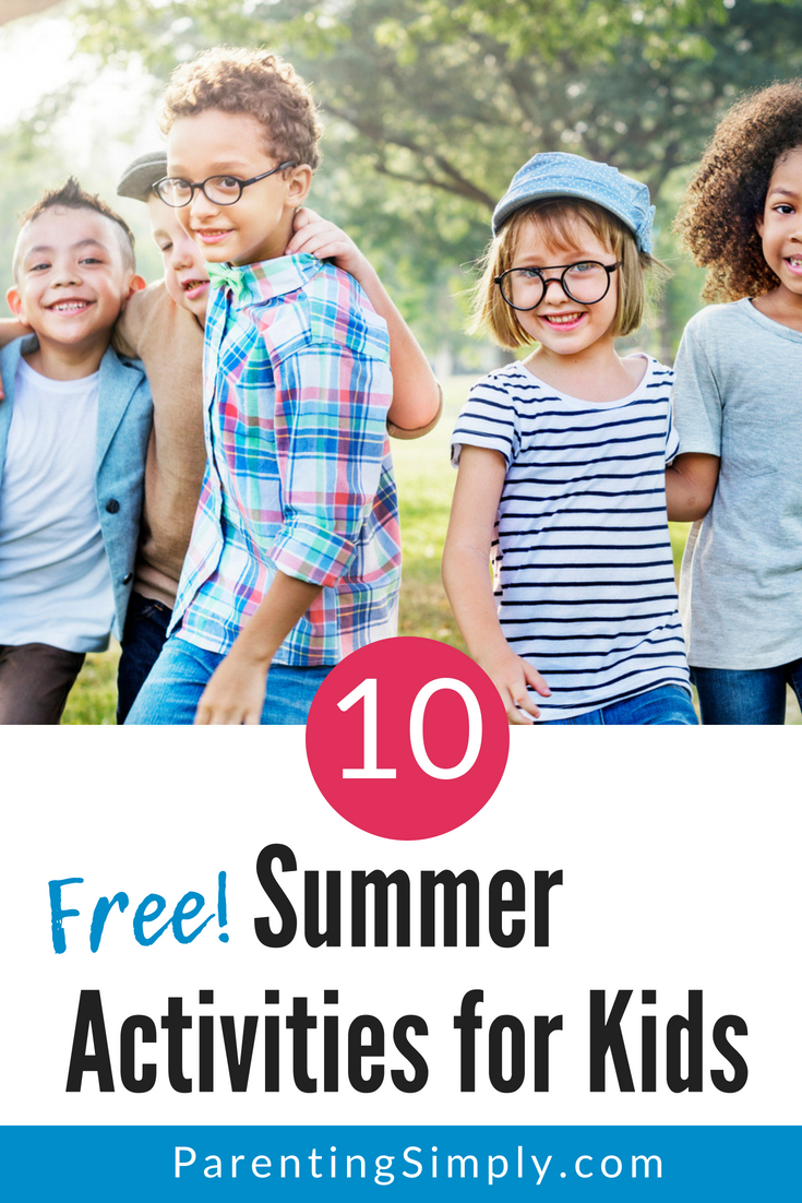 10 Free Summer Activities For Kids - Parenting Simply