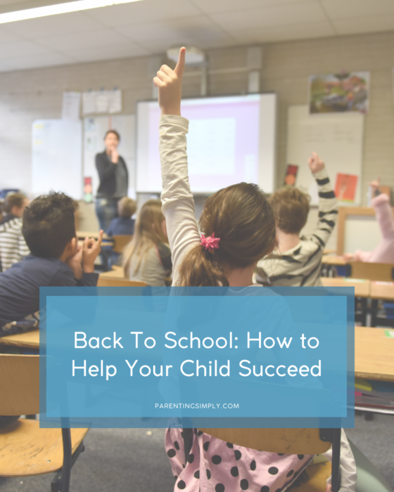Back To School: How to Help Your Child Succeed
