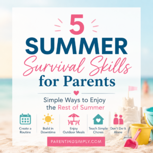 Summer Survival Skills for Parents."